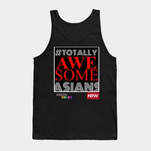 NRW-NOC: #TotallyAwesomeAsians Tank Top